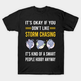 Smart People Hobby Storm Chasing Chaser Stormchasing Stormchaser T-Shirt
